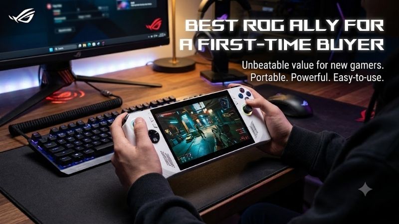 best-rog-ally-for-a-first-time-buyer