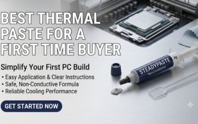 Best Thermal Paste for a First Time Buyer: Top PC Picks
